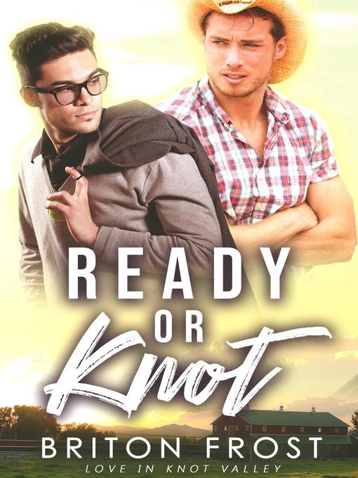 Title details for Ready or Knot by Briton Frost - Wait list
